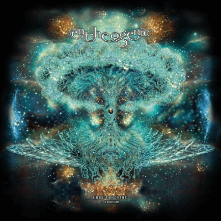 Entheogenic - Dialogue of the Speakers